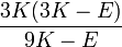 \frac{3K(3K-E)}{9K-E}