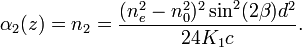  \alpha_{2}(z) = n_{2} =\frac{(n_{e}^{2}-n_{0}^{2})^{2}\sin^{2}(2\beta)d^{2}}{24K_{1}c}.
