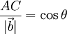 \frac{AC}{| \vec{b} |} = \cos \theta