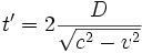 

t'= 2\frac {D}{\sqrt{c^2-v^2}}


