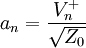 a_n = \frac{V_n^+}{\sqrt{Z_{0}}}