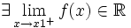  \exists \lim_{x \to x1^+} f(x) \in \mathbb{R} 