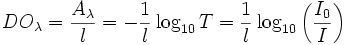 DO_\lambda = {A_\lambda \over l} = -{1 \over l} \log_{10} T =  {1 \over l}\log_{10} \left ({I_0 \over I} \right )