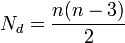  N_d =\frac{n(n-3)}{2}