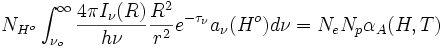 N_{H^o}\int_{\nu_o}^{\infty}\frac{4\pi I_{\nu}(R)}{h\nu}\frac{R^2}{r^2} e^{-\tau_{\nu}}a_{\nu}(H^o)d\nu = N_eN_p\alpha_A(H,T)