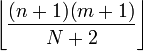 \left \lfloor \frac{(n+1)(m+1)}{N+2} \right \rfloor