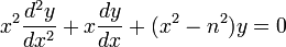 x^2\frac{d^2y}{dx^2}+x\frac{dy}{dx}+(x^2-n^2)y=0 