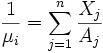 \frac{1}{\mu_i} = \sum_{j=1}^n \frac{X_j}{A_j}