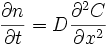 \frac{\partial n}{\partial t}= D \frac{\partial^2 C}{\partial x^2}