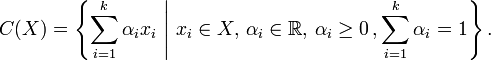 
C(X) =\left\{\sum_{i=1}^k \alpha_i x_i \ \Bigg |  \ x_i\in X, \, \alpha_i\in \mathbb{R}, \, \alpha_i \geq 0 \, , \sum_{i=1}^k \alpha_i=1\right\}.
