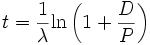  t = \frac{1}{\lambda} {\ln \left(1+\frac{D}{P}\right)}