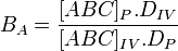 B_A = \frac{[ABC]_P . D_{IV}}{[ABC]_{IV} . D_P}
