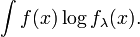  \int f(x) \log f_{\lambda} (x ).