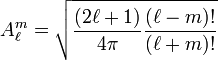  A_\ell^m = \sqrt{{(2\ell+1)\over 4\pi}{(\ell-m)!\over (\ell+m)!}} 