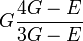 G\frac{4G-E}{3G-E}