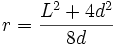  r = \frac{ L^2 + 4d^2}{8d}