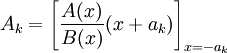 A_k=\left[\frac{A(x)}{B(x)}(x+a_k)\right]_{x=-a_k}