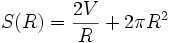  S(R) = \frac{2V}{R}+2\pi R^2 \,