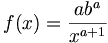 f(x)=\frac{ab^a}{x^{a+1}}