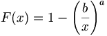 F(x)=1-\left(\frac{b}{x}\right)^{a}