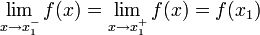  \lim_{x\to x_1^- } f(x) = \lim_{x\to x_1^+ } f(x) = f(x_1) 