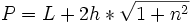\ P = L + 2h * \sqrt{1 + n^2}
