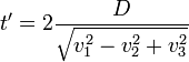 

t'= 2\frac {D}{\sqrt{v_1^2-v_2^2+v_3^2}}

 