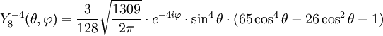 Y_{8}^{-4}(\theta,\varphi)={3\over 128}\sqrt{1309\over 2\pi}\cdot e^{-4i\varphi}\cdot\sin^{4}\theta\cdot(65\cos^{4}\theta-26\cos^{2}\theta+1)