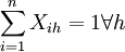 \sum^n _{i=1}X_{ih} =1 \forall h