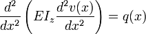  \frac{d^2}{dx^2} \left(EI_z  \frac {d^2v(x)}{dx^2} \right)= q(x)